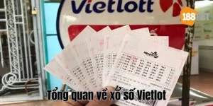 Xổ Số Vietlot - Cơ Hội Kiếm Tiền Bạc Tỷ Hấp Dẫn Tại 188Bet